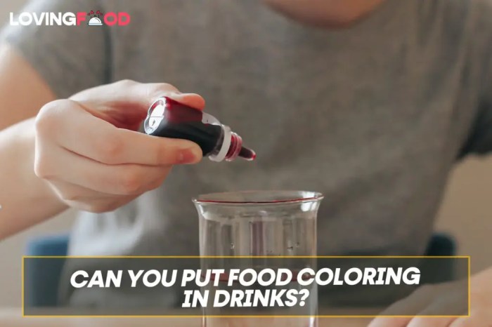 Can you add food coloring to drinks